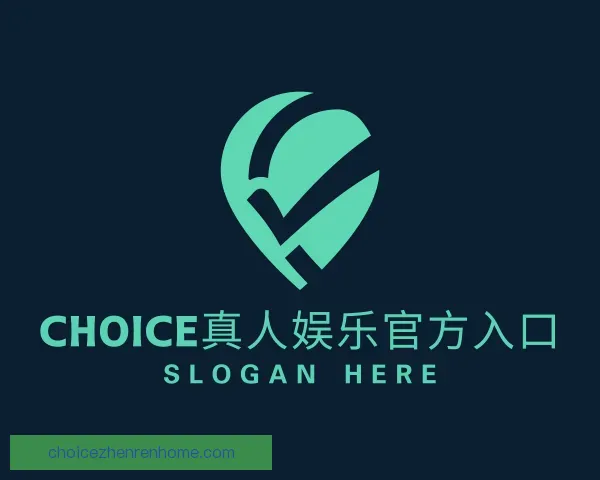 知道Choice真人娱乐官方入口
